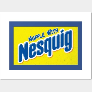 Nuffle with Nesquig Posters and Art